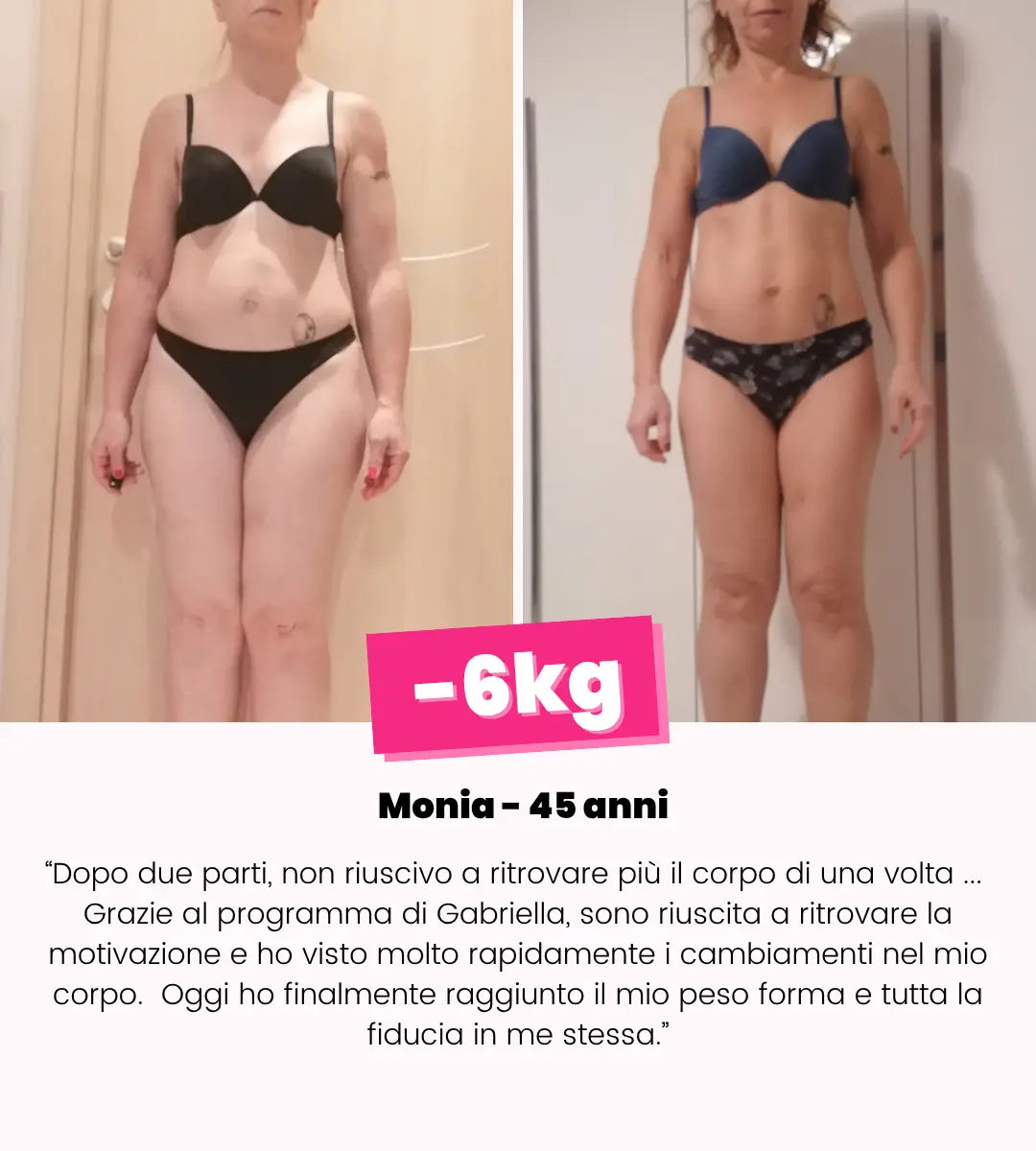 Trasformazione prima e dopo con il metodo di Gabriella Vico 4