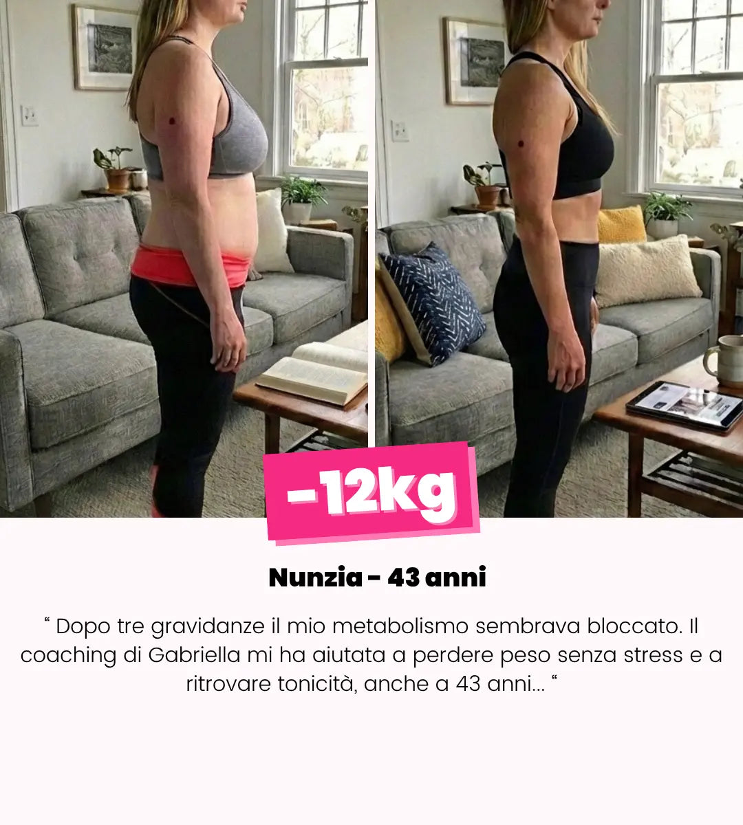Trasformazione prima e dopo con il metodo di Gabriella Vico 8